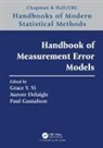 Grace Y. Delaigle Yi, Aurore Delaigle, Paul Gustafson, Gustafson Paul, Grace Y. Yi, Yi Grace Y. - Handbook of Measurement Error Models