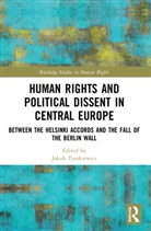 Jakub (University of Wrocaw Tyszkiewicz, Jakub Tyszkiewicz - Human Rights and Political Dissent in Central Europe