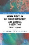 Carlos Gardeazabal Guerrieri Bravo, Carlos Gardeazábal Bravo, Kevin G. Guerrieri, Guerrieri Kevin G. - Human Rights in Colombian Literature and Cultural Production