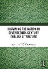 Daniel Schwyzer Cattell, Daniel Cattell, Philip Schwyzer, Schwyzer Philip - Imagining the Nation in Seventeenth-Century English Literature