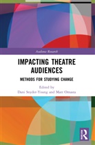 Dani Omasta Snyder-Young, Matt Omasta, Dani Snyder-Young, Snyder-Young Dani - Impacting Theatre Audiences