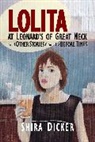 Shira Dicker - Lolita at Leonard's of Great Neck and Other Stories from the Before Times