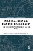 Kaushalesh Lal, Lal Kaushalesh, Banji Oyelaran-Oyeyinka, Banji Lal Oyelaran-Oyeyinka, Oyelaran-Oyeyinka Banji - Industrialization and Economic Diversification