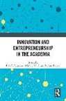 Erik E. (Augsberg University Lehmann, Erik E. Lehmann, Lehmann Erik E., Michele Meoli, Meoli Michele, Stefano Paleari... - Innovation and Entrepreneurship in the Academia