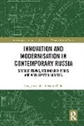 Imogen Sophie Kristin Wade - Innovation and Modernisation in Contemporary Russia