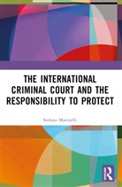 Stefano Marinelli, Stefano (Lecturer in Law Marinelli - International Criminal Court and the Responsibility to Protect