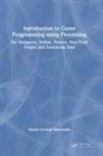 Daniel Cermak-Sassenrath, Cermak-Sassenrath Daniel - Introduction to Game Programming Using Processing