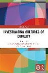 Dorota Rozalska Golanska, Suzanne Clisby, Clisby Suzanne, Dorota Golańska, Aleksandra M. Różalska - Investigating Cultures of Equality