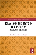 Adem Eryigit, Adem Eryiğit, Jaan S. Islam, Jaan S. (University of Edinburgh Islam, Islam Jaan S. - Islam and the State in Ibn Taymiyya