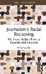 Brad Clark, Brad (Mount Royal University Clark, Clark Brad - Journalisms Racial Reckoning