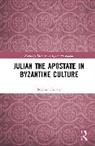 Stefano Trovato - Julian the Apostate in Byzantine Culture