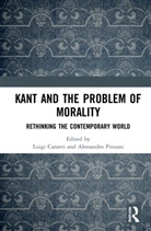 Luigi Pinzani Caranti, Luigi Caranti, Caranti Luigi, Alessandro Pinzani, Pinzani Alessandro - Kant and the Problem of Morality