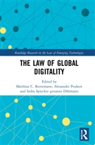 Matthias (University of Graz C. Kettemann, Matthias C. Kettemann, Alexander Peukert, Indra Spiecker gen. Döhmann - Law of Global Digitality