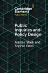 Alastair Stark, Alastair (University of Queensland) Yates Stark, Stark Alastair, Sophie Yates - Public Inquiries and Policy Design