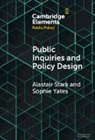 Alastair Stark, Alastair (University of Queensland) Yates Stark, Stark Alastair, Sophie Yates - Public Inquiries and Policy Design