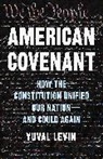 Yuval Levin - American Covenant