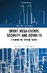 Jan Andre Lee Ludvigsen, Jan Andre Lee (Liverpool John Moores Un Ludvigsen - Sport Mega-Events, Security and Covid-19