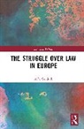 Aldo Sandulli - Struggle Over Law in Europe