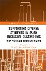 Ming-Tak (The Education University of Hong Ko Hue, Ming-Tak Hue, Shahid Karim - Supporting Diverse Students in Asian Inclusive Classrooms