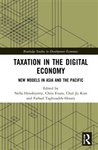 Nella Evans Hendriyetty, Chris Evans, Nella Hendriyetty, Chul Ju Kim, Farhad Taghizadeh-Hesary, Taghizadeh-Hesary Farhad - Taxation in the Digital Economy