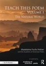 Madeleine Fuchs Holzer, Madeleine Of American Poets Fuchs Holzer, The Academy of American Poets - Teach This Poem, Volume I