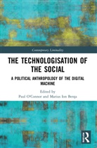 Paul (United Arab Emirates University O''''connor, Marius Ion Benta, Marius Ion Benţa, Paul O'Connor - Technologisation of the Social