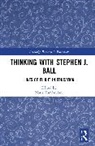Maria (University of East London Tamboukou, Maria Tamboukou, Tamboukou Maria - Thinking With Stephen J. Ball