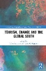 Jarkko Rogerson Saarinen, Jayne M. Rogerson, Jarkko Saarinen - Tourism, Change and the Global South