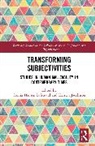 Cecilia (University of Gothenbur Hansen Lofstrand, Cecilia Hansen Löfstrand, Kerstin Jacobsson, Jacobsson Kerstin - Transforming Subjectivities