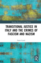 Paolo Caroli, Paolo (Alexander Von Humboldt Foundation Caroli - Transitional Justice in Italy and the Crimes of Fascism and Nazism