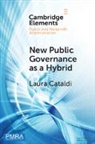 Laura Cataldi, Laura (Universita Degli Studi Del Piemont Cataldi - New Public Governance As a Hybrid
