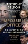Anthony Seldon, Anthony (University of Buckingham) Seldon, Seldon Anthony - The Impossible Office?