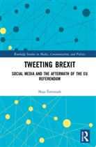 Maja Simunjak, Maja Šimunjak - Tweeting Brexit