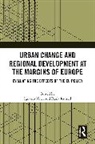 Ignazio Russell Vinci, Paula Russell, Russell Paula, Ignazio Vinci - Urban Change and Regional Development At the Margins of Europe