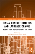 Paul Wiese Kerswill, Paul Kerswill, Kerswill Paul, Heike Wiese, Wiese Heike - Urban Contact Dialects and Language Change