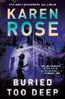Karen Rose - Buried Too Deep