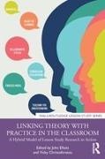 John (University of East Anglia Elliott, John Christoforatou Elliott, Vicky Christoforatou, John Elliott - Linking Theory With Practice in the Classroom A Hybrid Model of Lesson Study Research in Action