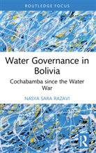 Nasya Sara Razavi - Water Governance in Bolivia