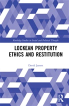 David Jarrett, Jarrett David - Lockean Property Ethics and Restitution