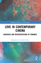 Benjamin De La Pava Velez, Benjamín de la Pava Vélez - Love in Contemporary Cinema