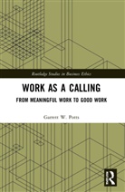 Garrett W. Potts, Garrett W. (University of South Florida Potts - Work As a Calling