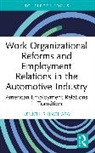 Kenichi Shinohara, Kenichi (Kyoto Sangyo University Shinohara - Work Organizational Reforms Employment Relations in Automotive