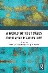 Sharry Silverman Aiken, Sharry Aiken, Stephanie J. Silverman - World Without Cages