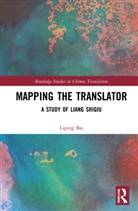 Liping Bai - Mapping the Translator