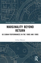 Lillian Manzor - Marginality Beyond Return
