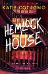 Katie Cotugno - Hemlock House