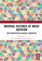 Floris (Utrecht University Schuiling, Emily Payne, Payne Emily, Floris Schuiling - Material Cultures of Music Notation
