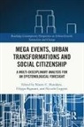 Naomi C. Bignami Hanakata, Filippo Bignami, Niccolò Cuppini, Naomi C. Hanakata - Mega Events, Urban Transformations and Social Citizenship