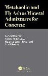 Leonid Dvorkin, Leonid (Nat Uni of Water and Env Eng Dvorkin, Dvorkin Leonid, Nataliya Lushnikova, Yuri Ribakov, Ribakov Yuri... - Metakaolin and Fly Ash As Mineral Admixtures for Concrete