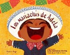 Carlos E. Calvo, Erika Medina, Erika Rodriguez Medina, Denise Vega - Los mariachis de Adela (Spanish Edition)